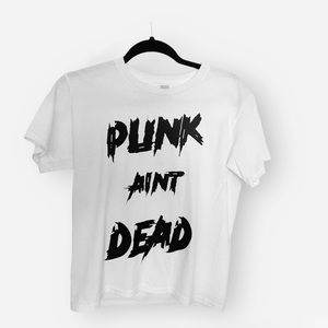 Custom one of a kind Punk ain't Dead t-shirt  white unisex medium block font